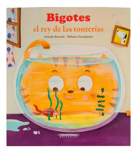 Bigotes, El Rey De Las Tonterías - Armelle Renoult
