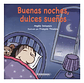 Buenas Noches, Dulces Sueños - Angéle Delaunosis - Miniatura 2
