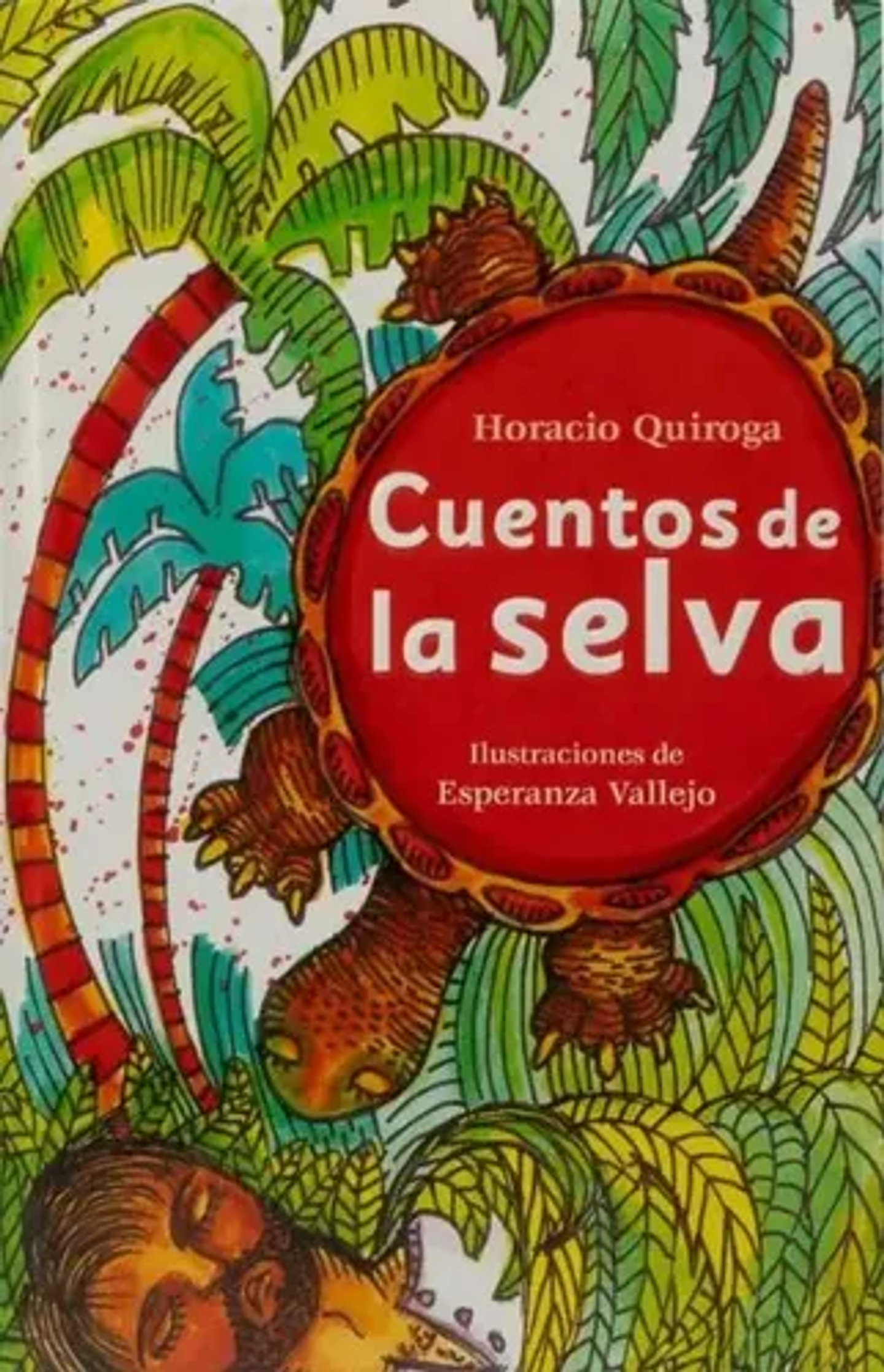 Cuentos De La Selva, Horacio Quiroga, Ed. Panamericana, 2023 1