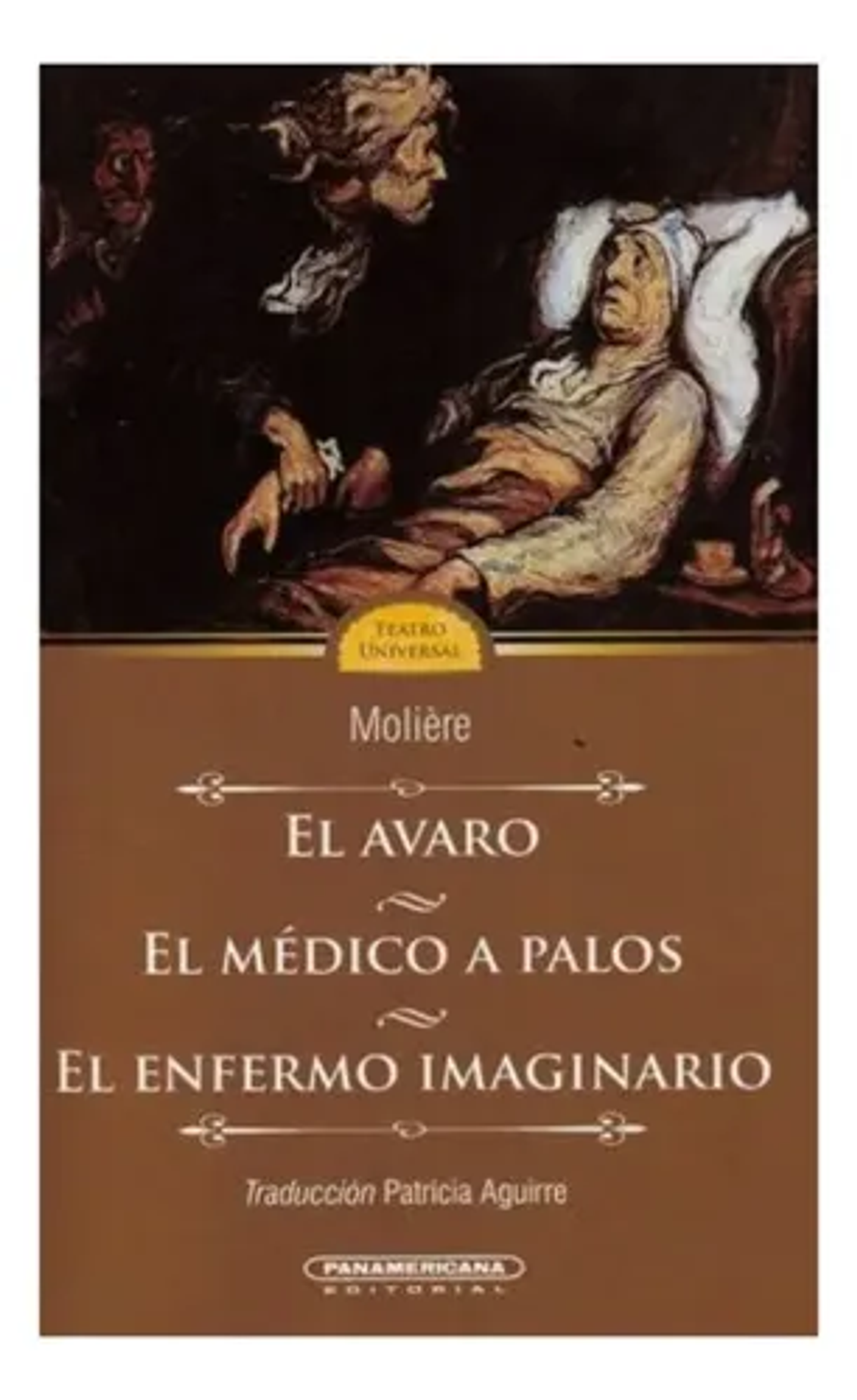 El Avaro / El Médico A Palos / El Enfermo Imaginario Moliere 1