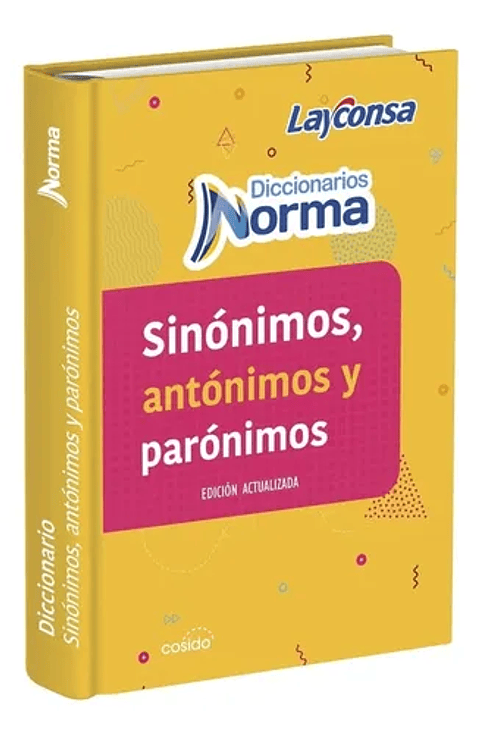 Libro Diccionario Sinónimos Y Antónimos Norma-layconsa, De Vv. Aa. Editorial Norma-layconsa, Tapa Dura