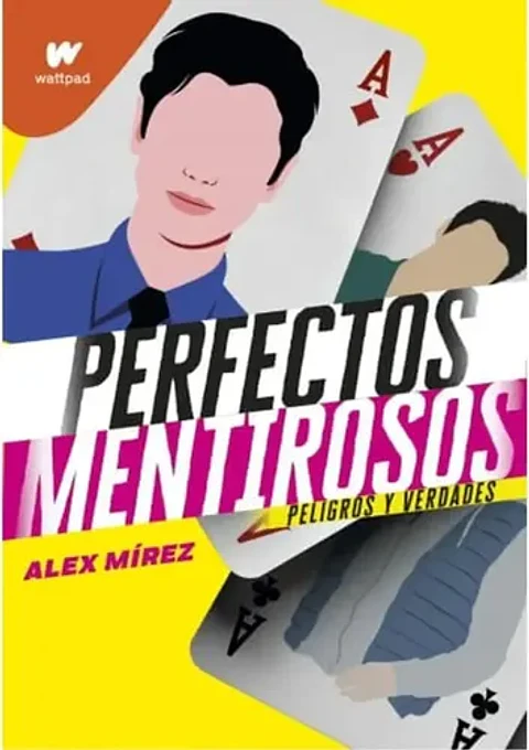 Peligros Y Verdades, Perfectos Mentirosos 2 - Alex Mirez