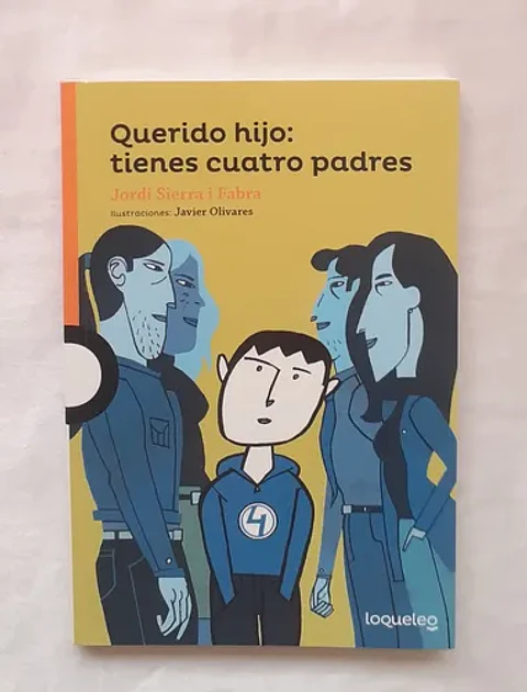 Querido Hijo: Tienes Cuatro Padres