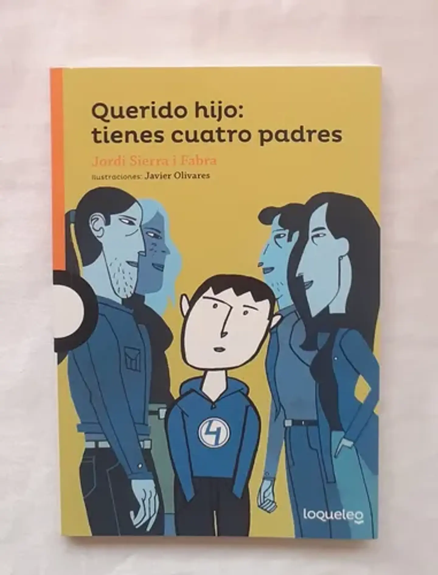 Querido Hijo: Tienes Cuatro Padres 1