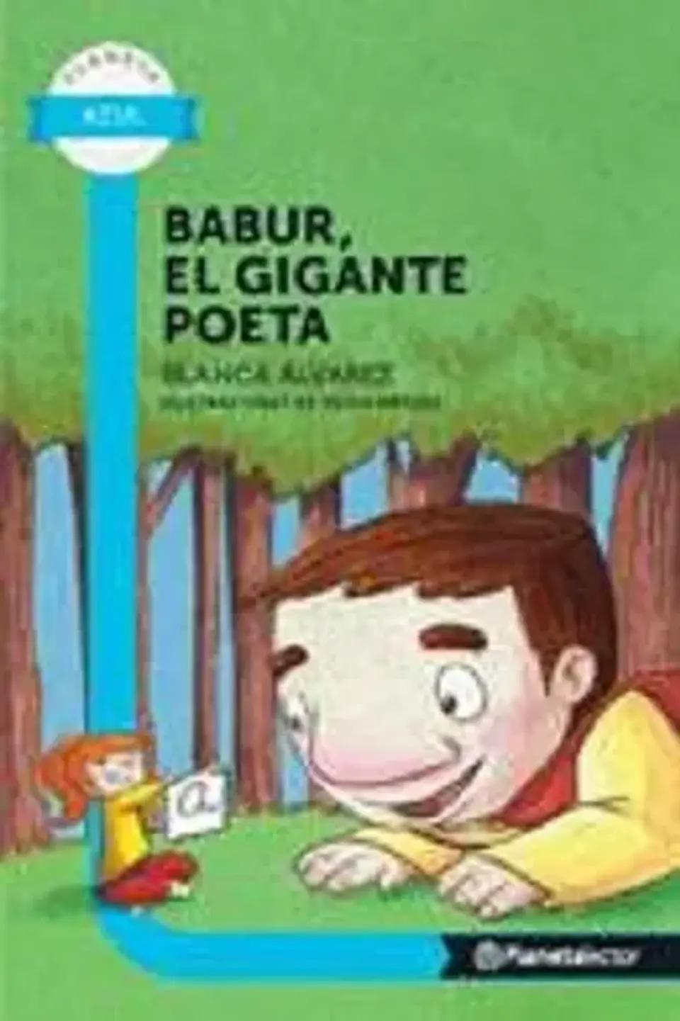 Libro Babur, El Gigante Poeta, De Blanca Alvarez. Editorial Planeta 1