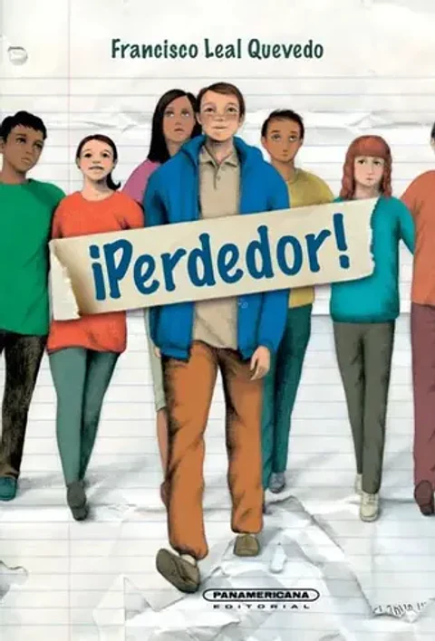 ¡perdedor!, De Francisco Quevedo Leal. Serie 9583059223, Vol. 1. Editorial Panamericana Editorial, Tapa Dura, Edición 2021 En Español, 2021