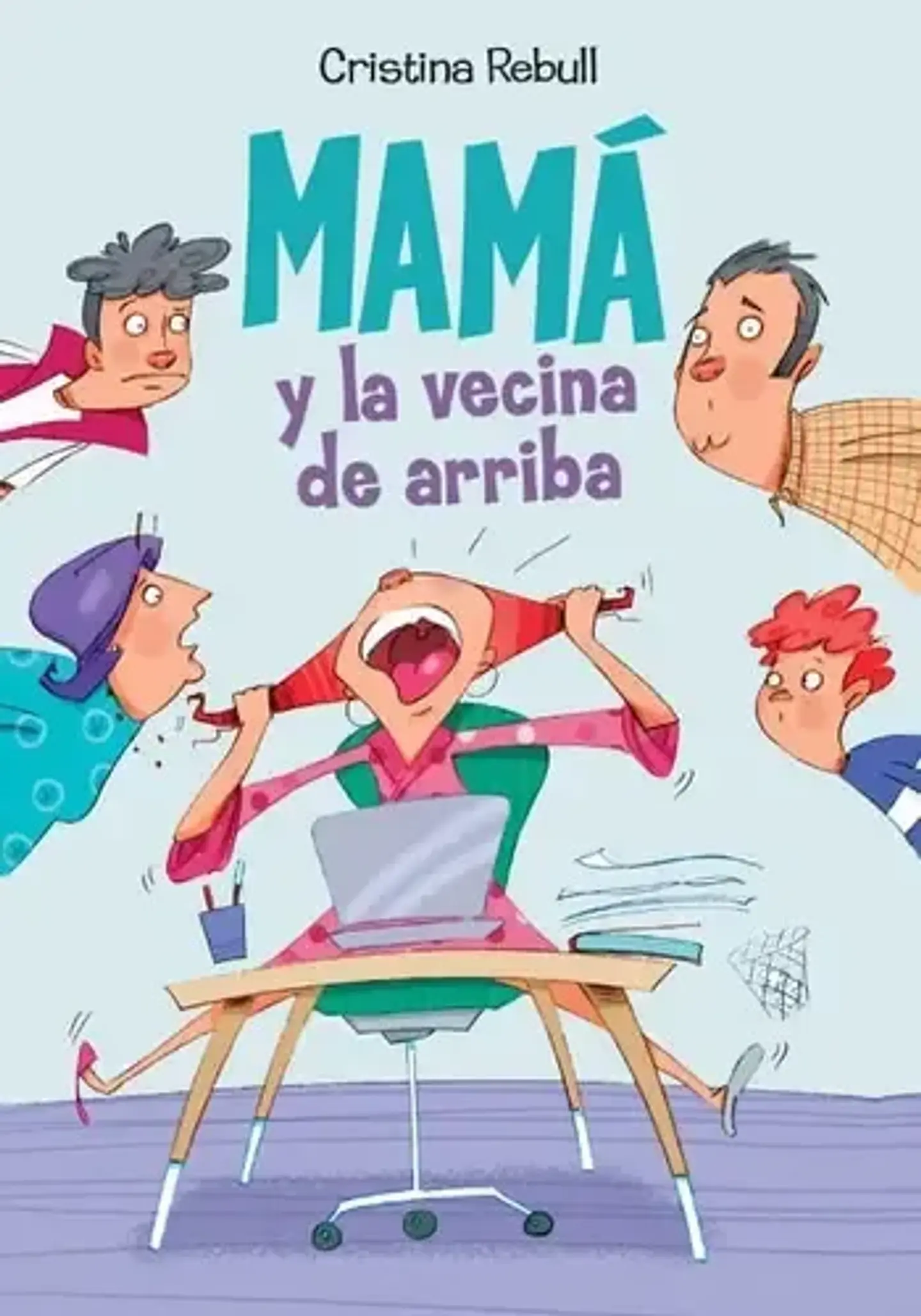 Mamá Y La Vecina De Arriba, De Cristina Rebull. Editorial Panamericana Editorial, Tapa Dura, Edición 2022 En Español 1