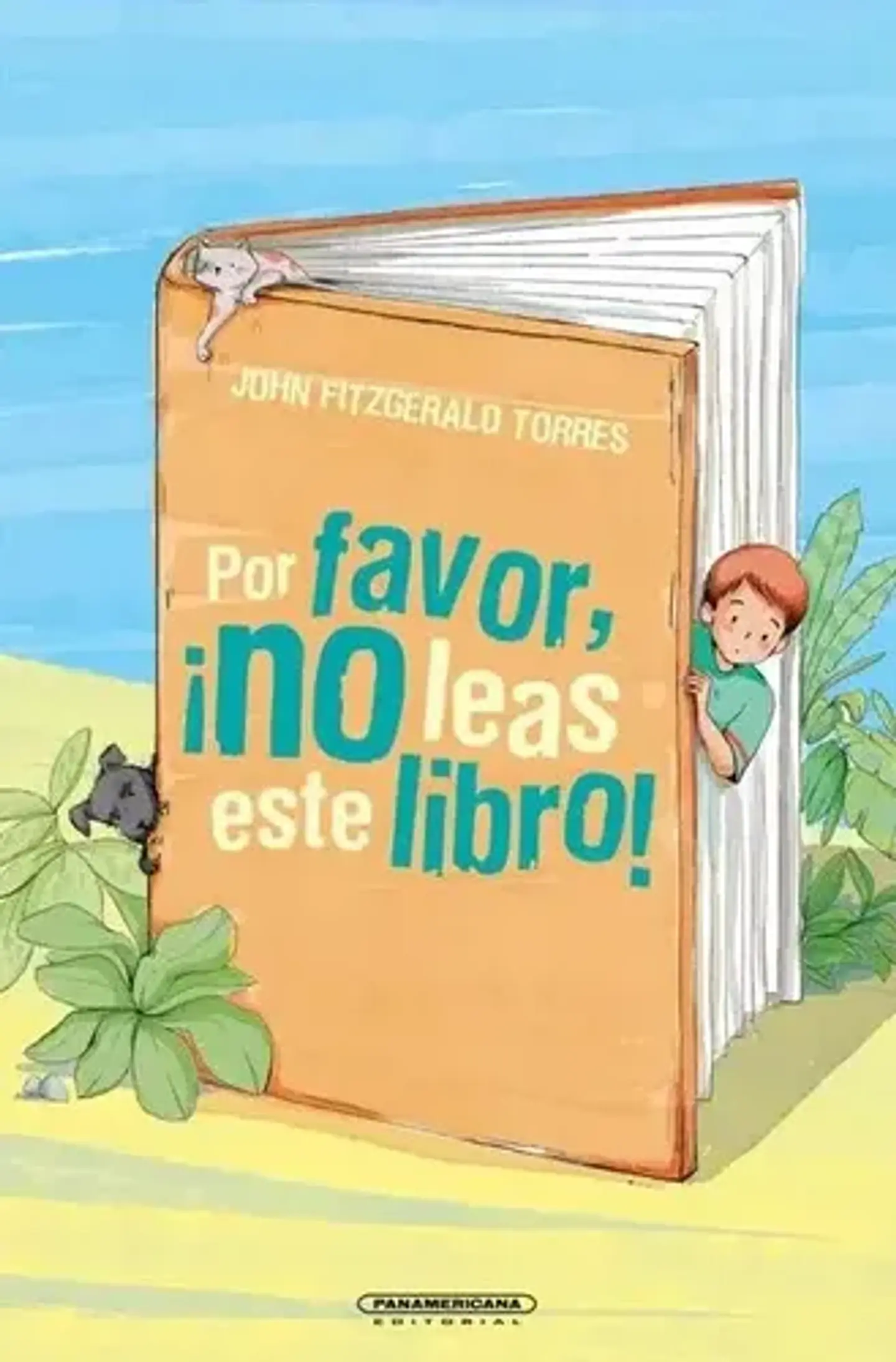Por Favor ¡no Leas Este Libro!, De Jhon Fitzgerald Torres. Serie 9583065958, Vol. 1. Editorial Panamericana Editorial, Tapa Dura, Edición 2022 En Español, 2022 1