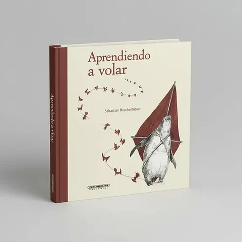 Aprendiendo A Volar - Sebastián Meschenmoser