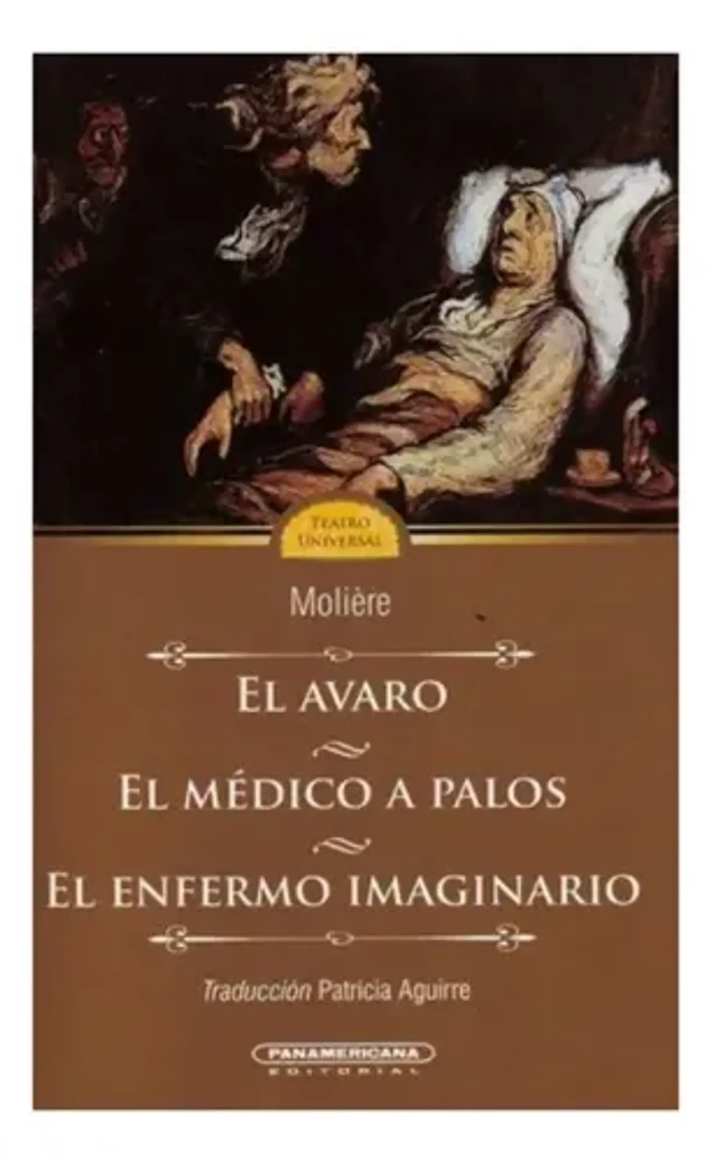El Avaro / El Médico A Palos / El Enfermo Imaginario Moliere 1
