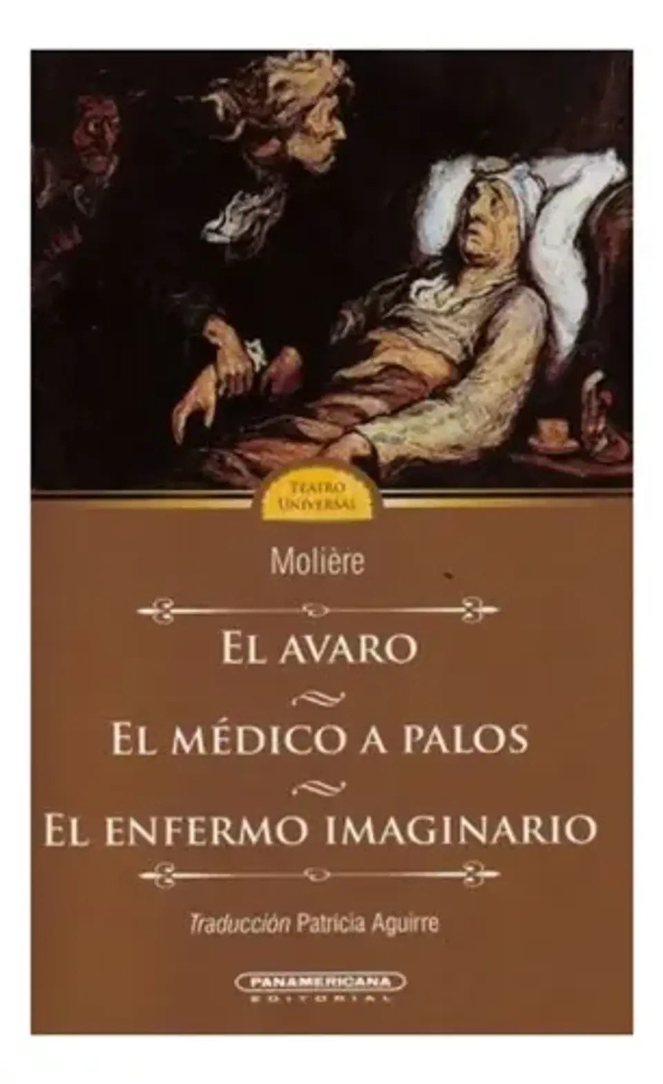 El Avaro / El Médico A Palos / El Enfermo Imaginario Moliere 1
