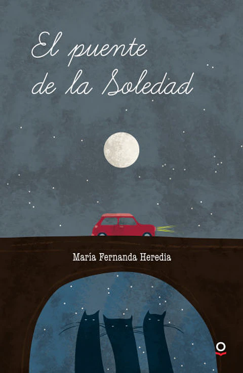 El Puente De La Soledad - María Fernanda Heredia