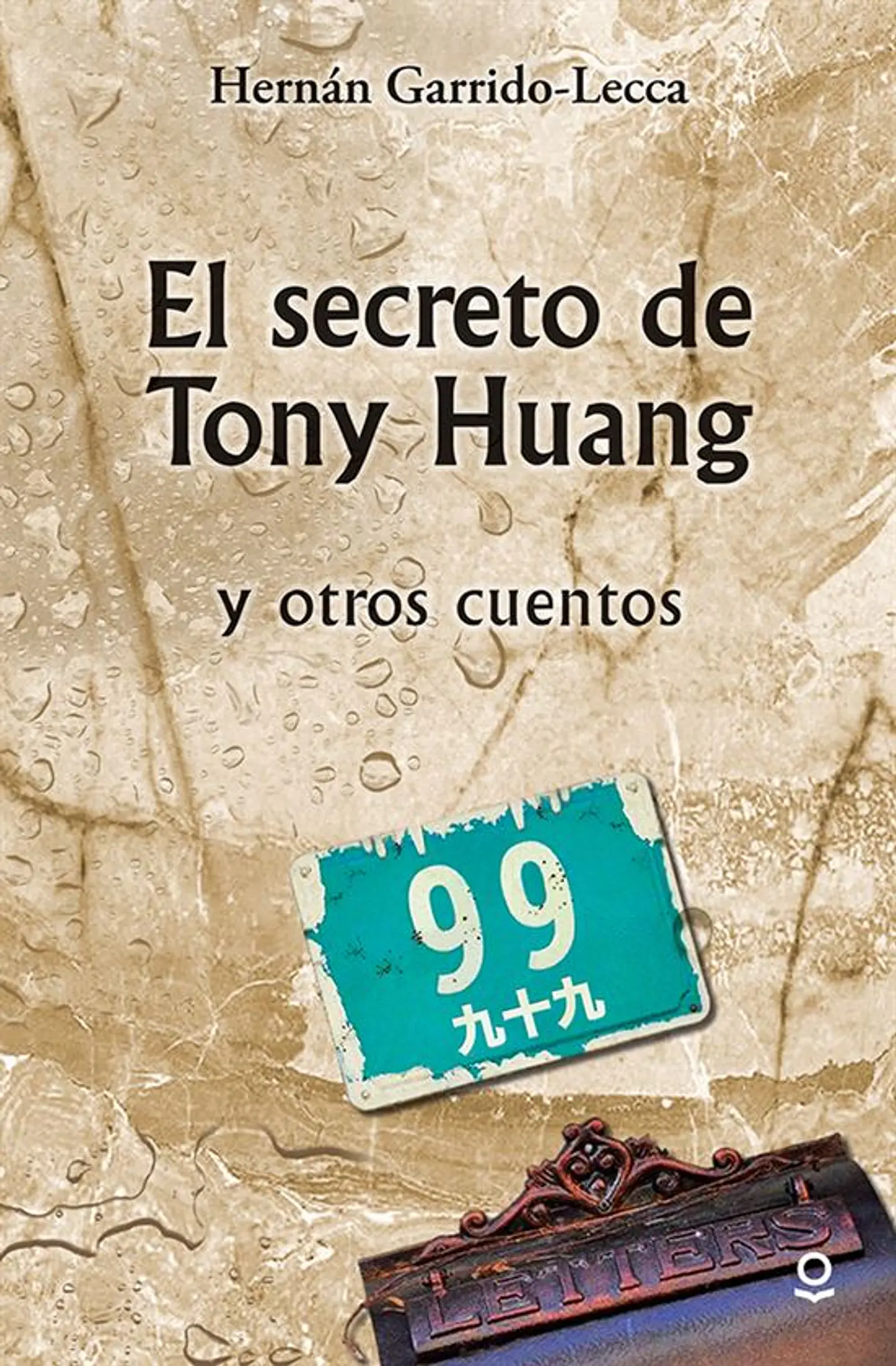 El Secreto De Tony Huang - Hernán Garrido-lecca 1