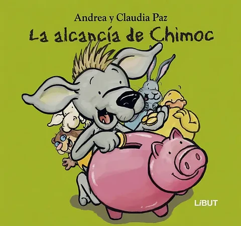 La Alcancía De Chimoc - Claudia Y Andrea Paz