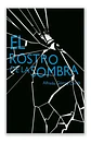 El Rostro De La Sombra - Alfredo Gómez Cerdá - Miniatura 2