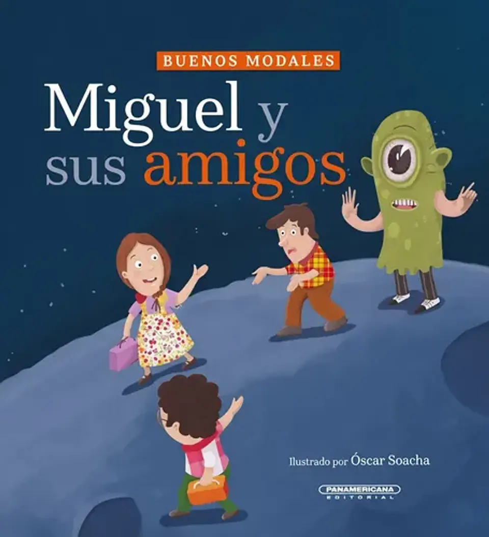 Buenos Modales: Miguel Y Sus Amigos - Panamericana 1