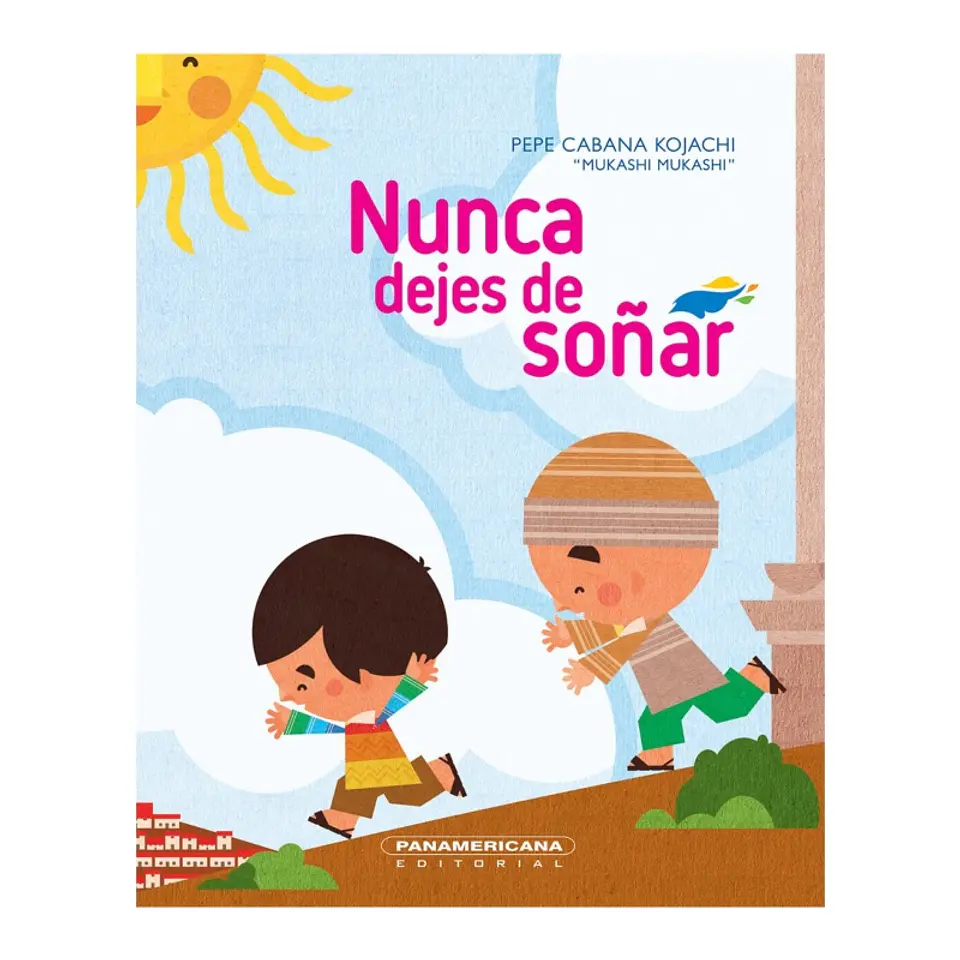 Nunca Dejes De Soñar - Pepe Cabana Kojachi 1