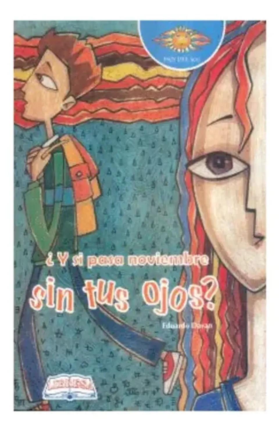 ¿y Si Pasa Noviembre Sin Tus Ojos? - E. Dayan, Libresa 1