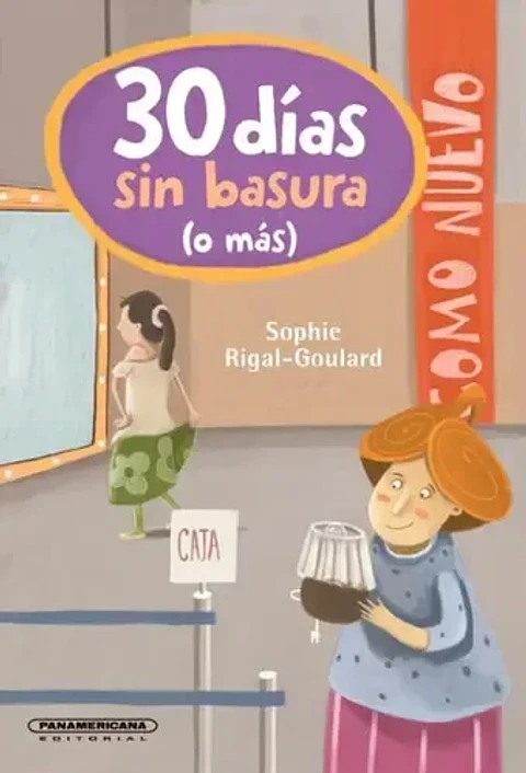30 días sin basura (o más). Sophie Rigal Goulard. Español. Panamericana Editorial. 2021