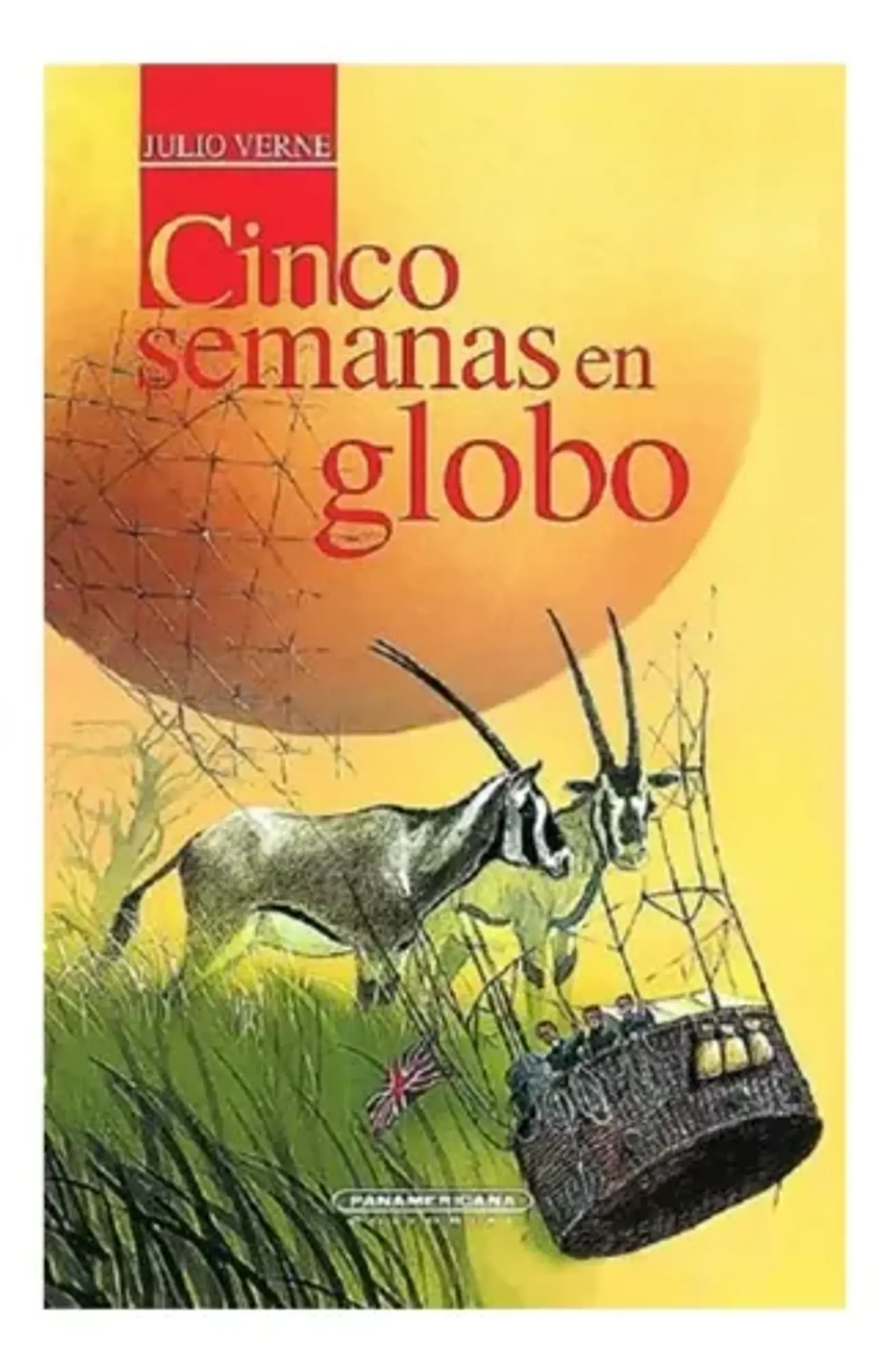 Cinco Semanas En Globo - Julio Verne, Panamericana 1