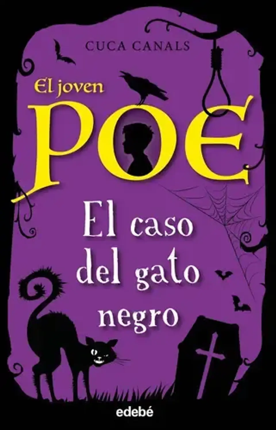 El joven Poe 6: EL CASO DEL GATO NEGRO. Canals, Cuca. Español. edebé. No 1