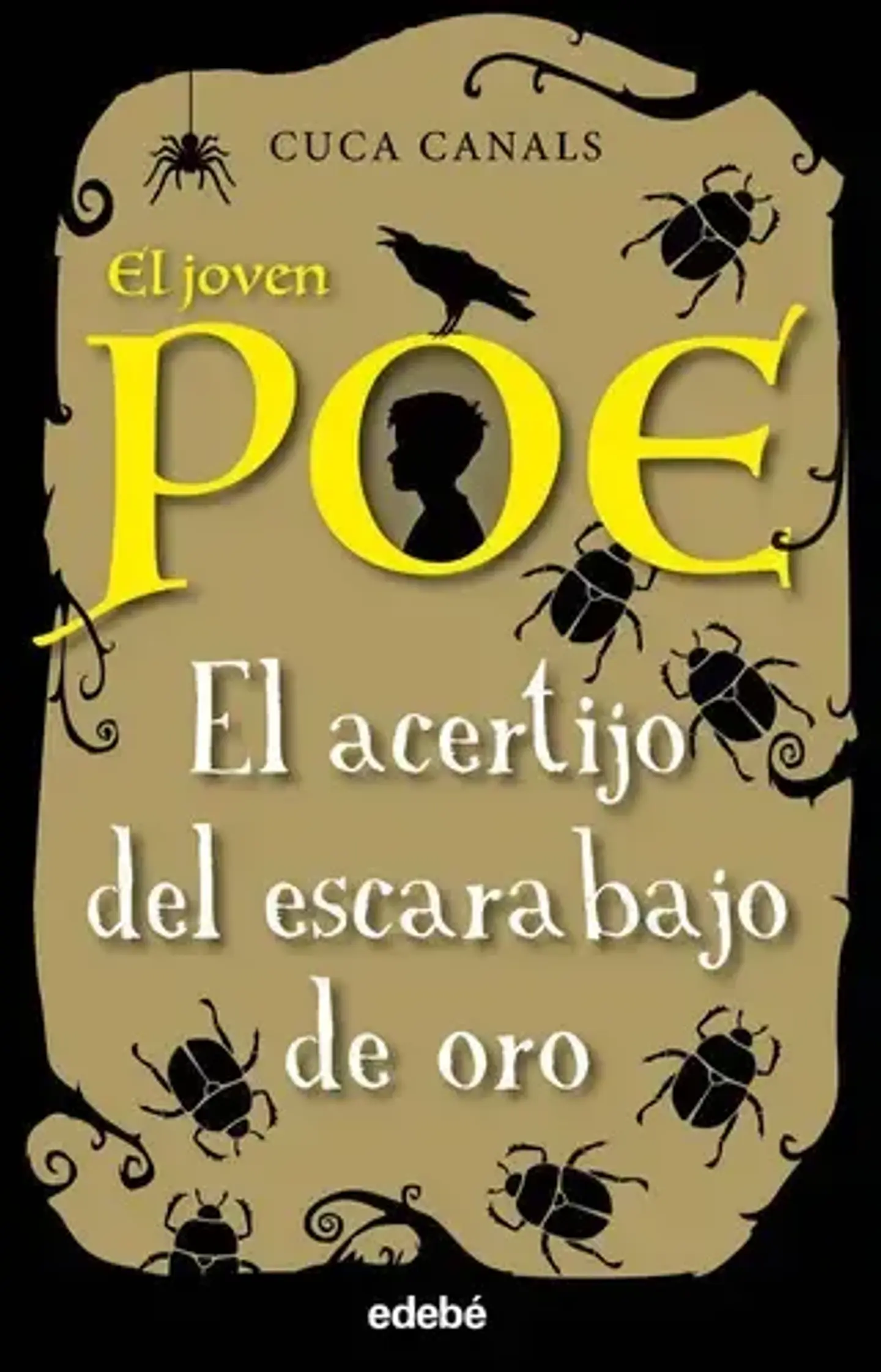 El joven Poe 5: EL ACERTIJO DEL ESCARABAJO DE ORO. CANALS, CUCA. Español. edebé. No 1