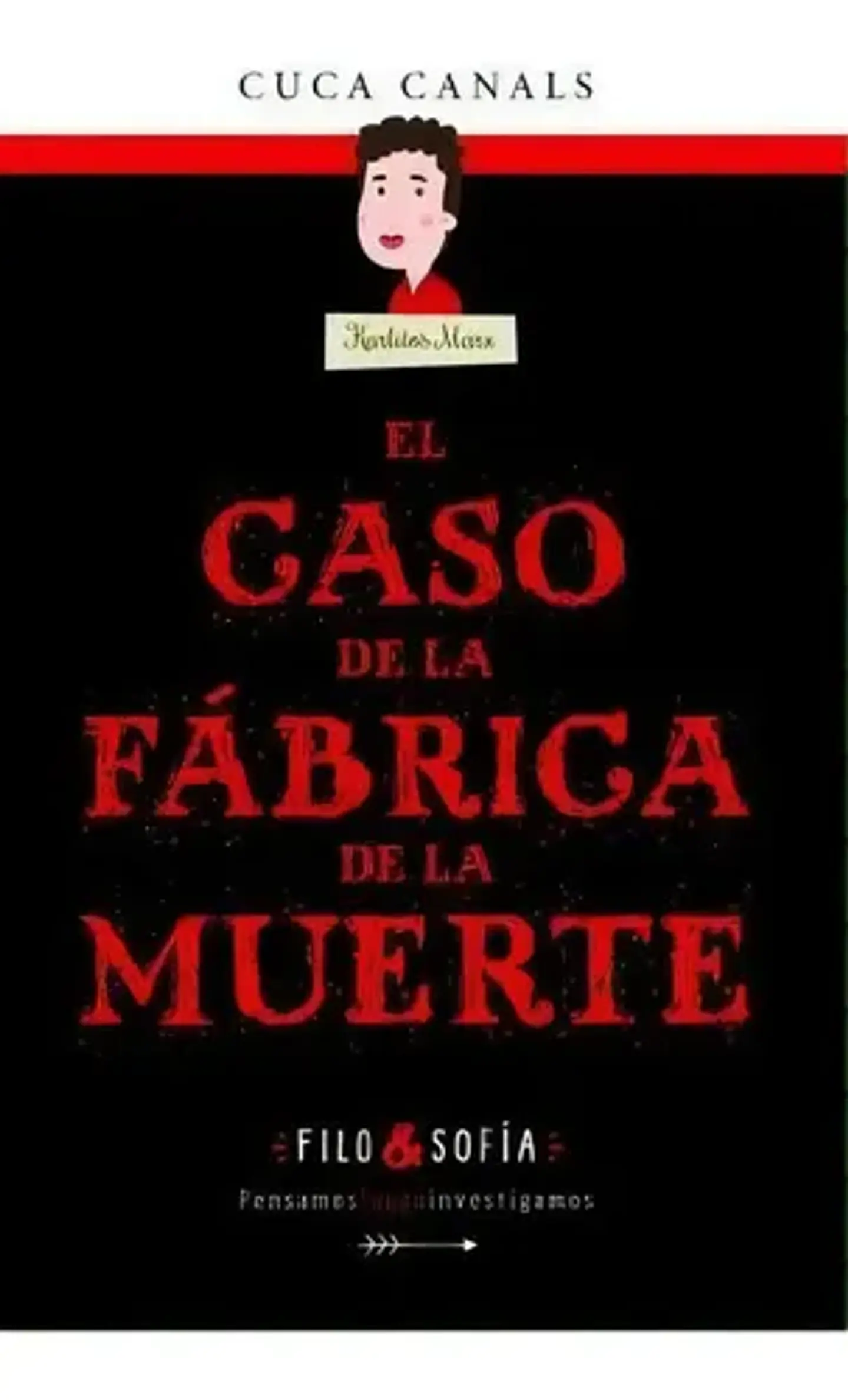FILO & SOFIA 2 EL CASO DE LA FABRICA DE LA MUERTE. FILO. Español. EDEBE 1