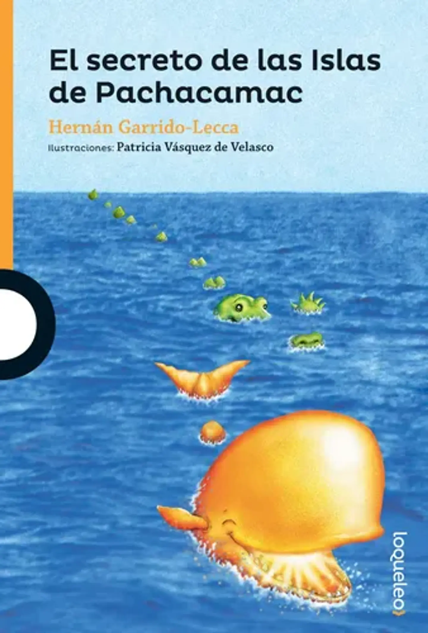 Libro El Secreto De Las Lslas De Pachacamac, De Hernán Garrido Lecca. Editorial Santillana Loqueleo, Tapa Blanda 1