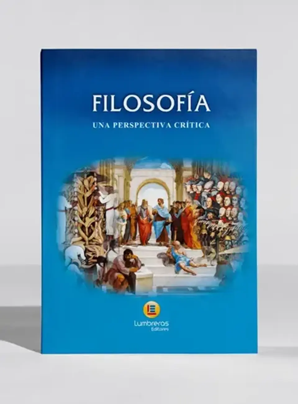 Filosofía: Una Perspectiva Crítica - Lumbreras (blanda) 1