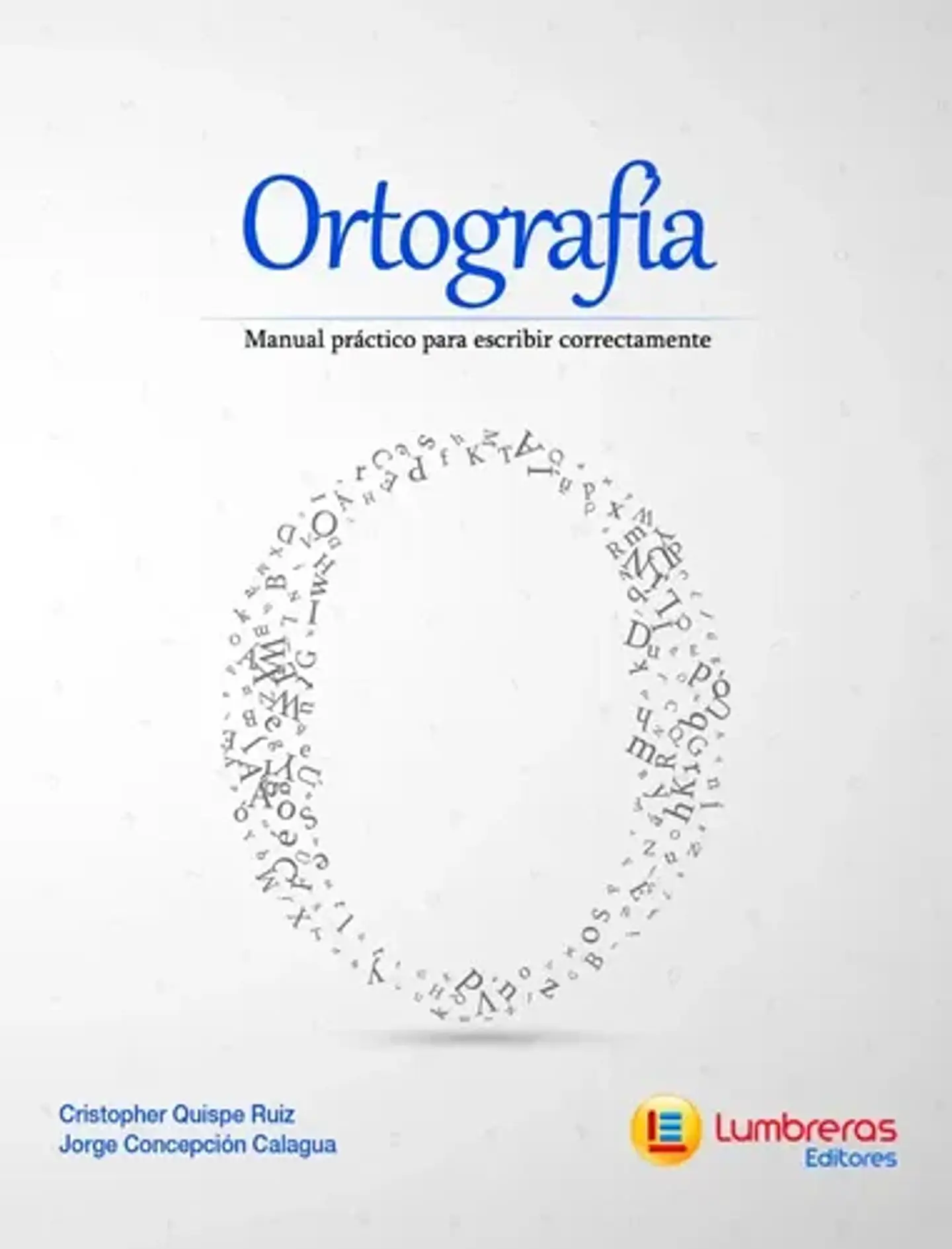 Ortografía: Manual Práctico Para Escribir Correctamente 1