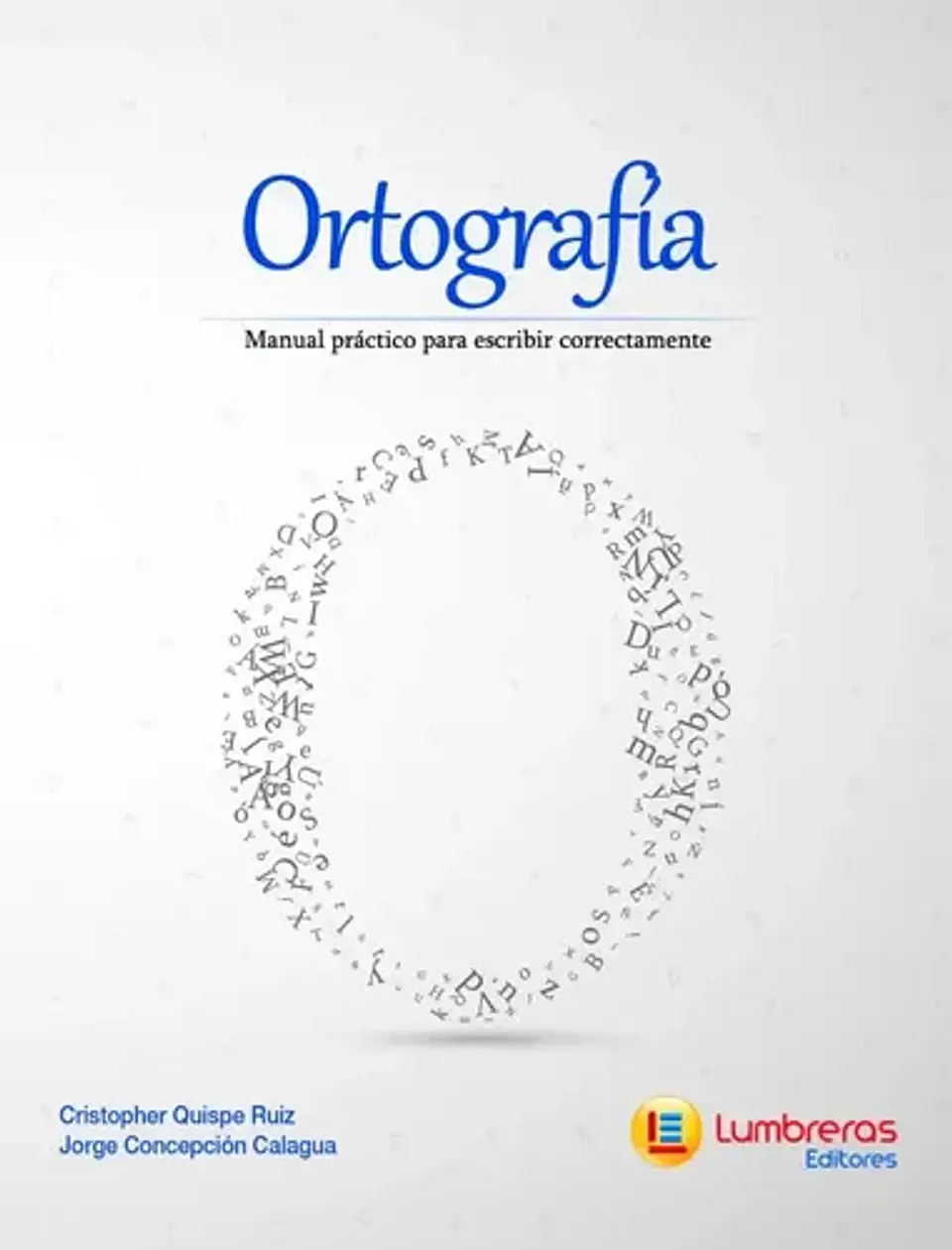 Ortografía: Manual Práctico Para Escribir Correctamente 1