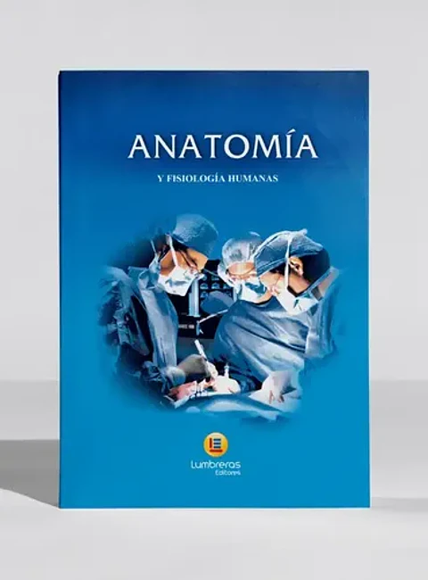Anatomía Y Fisiología Humanas - Lumbreras (blanda)