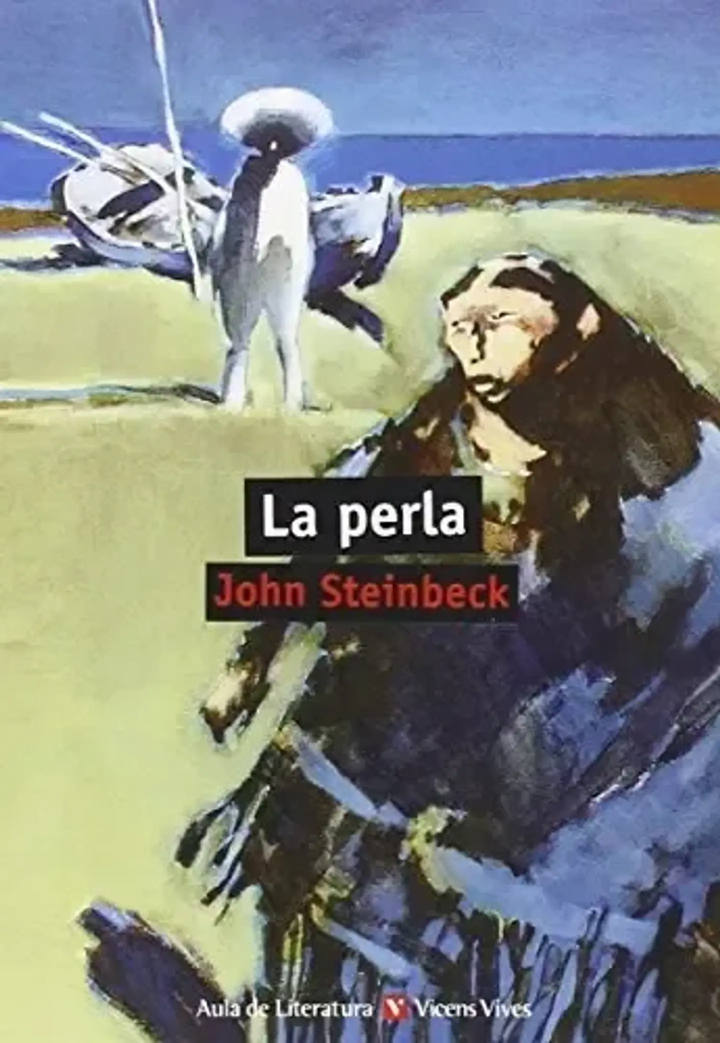 La Perla. John Steinbeck. Español. VICENS VIVES 1