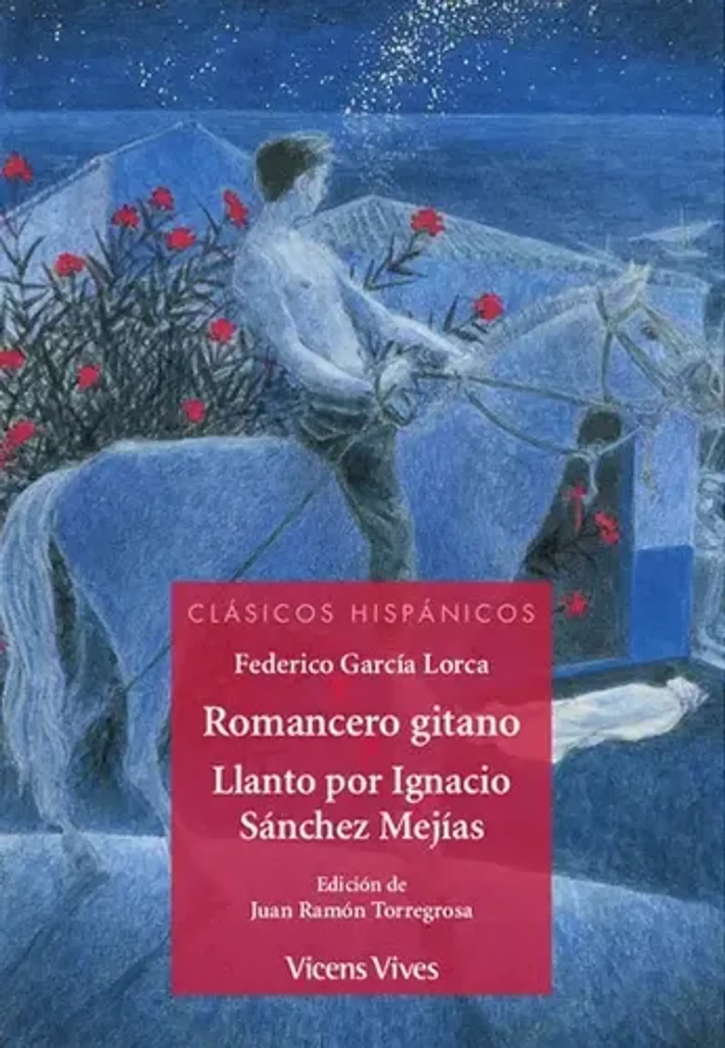 ROMANCERO GITANO/ LLANTO POR IGNACIO SANCHEZ..(CH). VV. AA.. Español. Editorial Vicens Vives 1