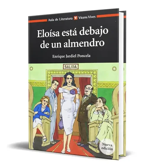 ELOISA ESTA DEBAJO DE UN ALMENDRO. Enrique Jardiel Poncela. Español. VICENS-VIVES