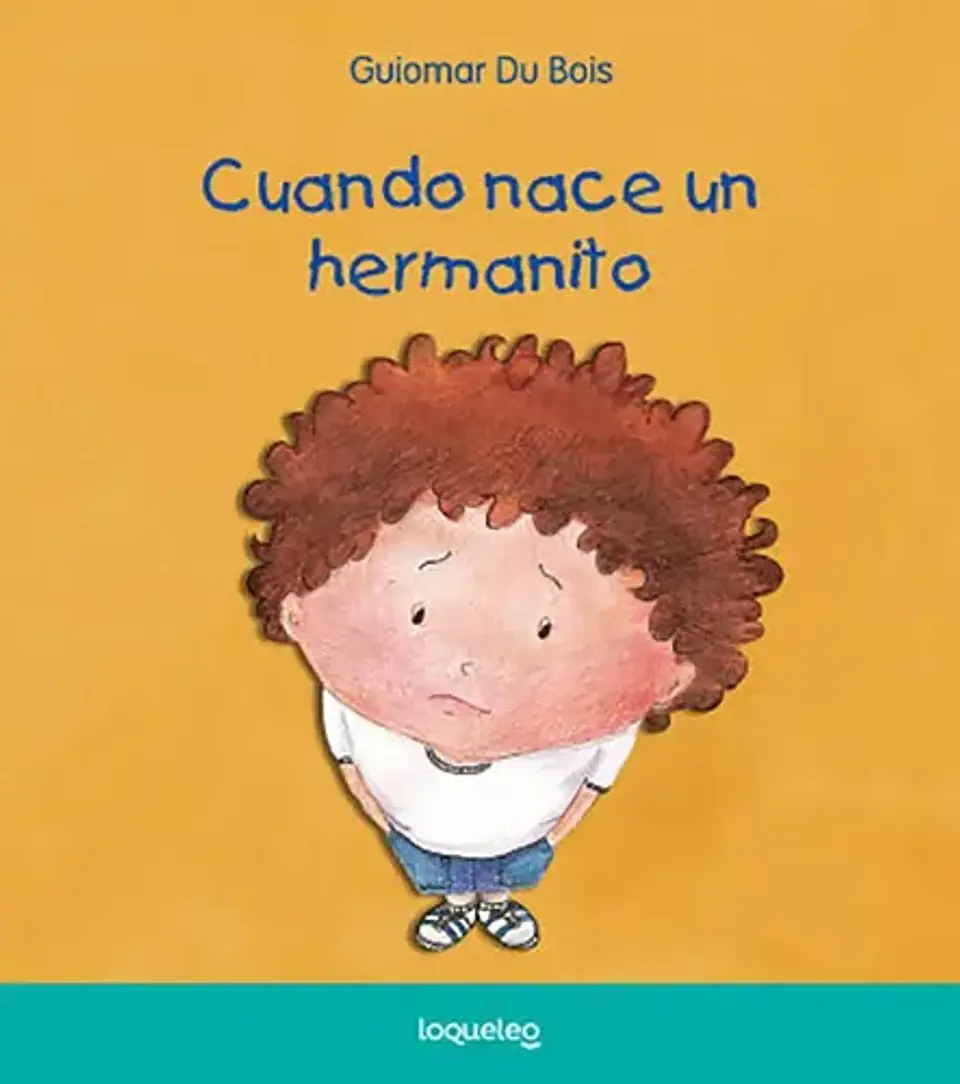 Cuando Nace Un Hermanito - Du Bois, Guiomar - Loqueleo 1