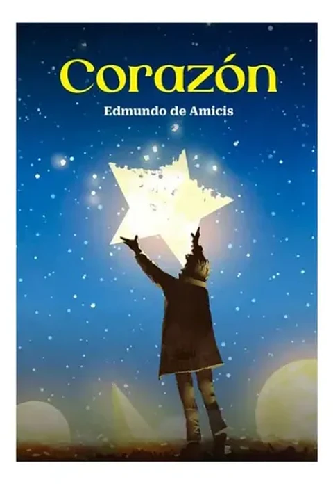 Corazón De Edmundo De Amicis - Tapa Dura, Panamericana
