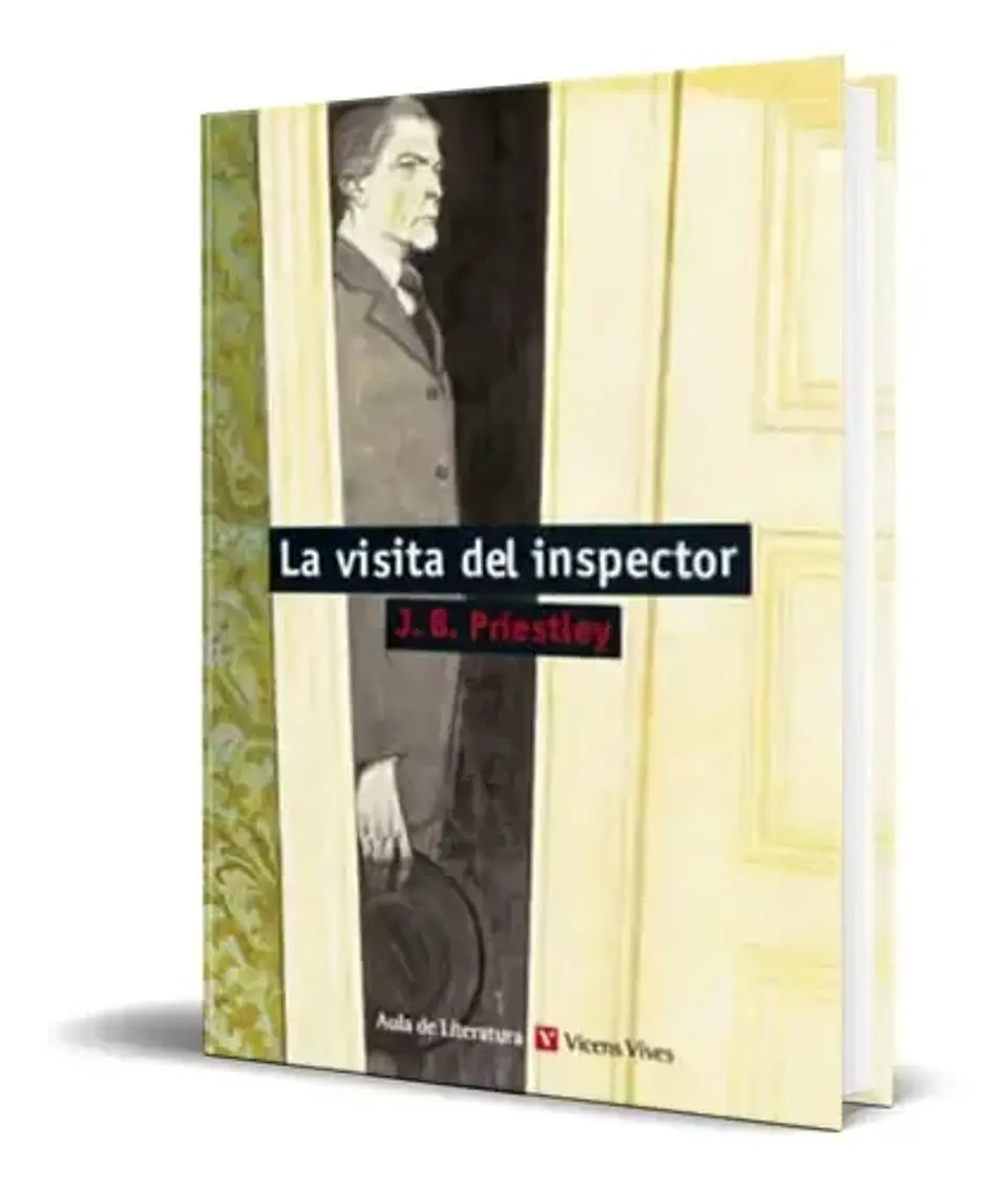 LA VISITA DEL INSPECTOR. JOHN B. PRIESTLEY. Español. VICENS-VIVES 1
