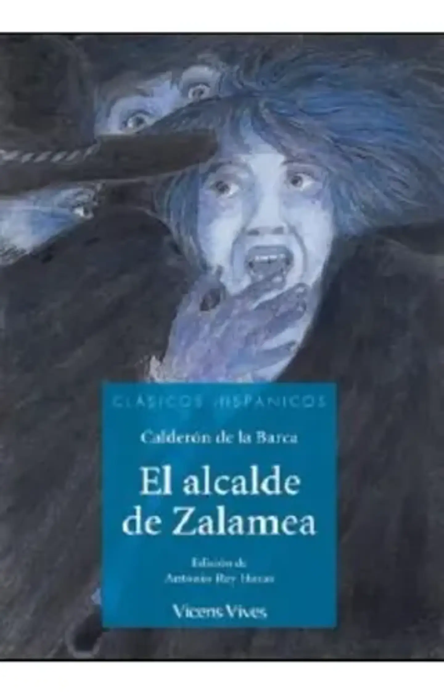 El Alcalde De Zalamea - Calderon De La Barca. De La Barca, Calderon. Español. Vicens Vives/Black Cat 1