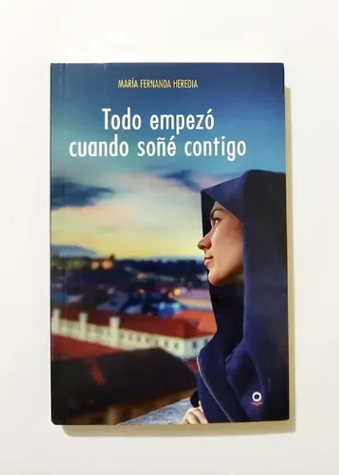 Todo Empezó Cuando Soñé Contigo - María Fernanda Heredia