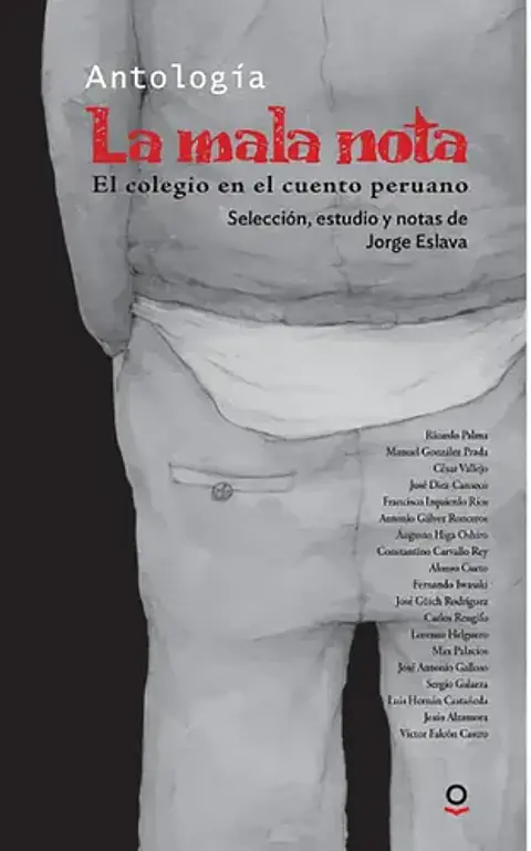 La Mala Nota. El Colegio En El Cuento Peruano