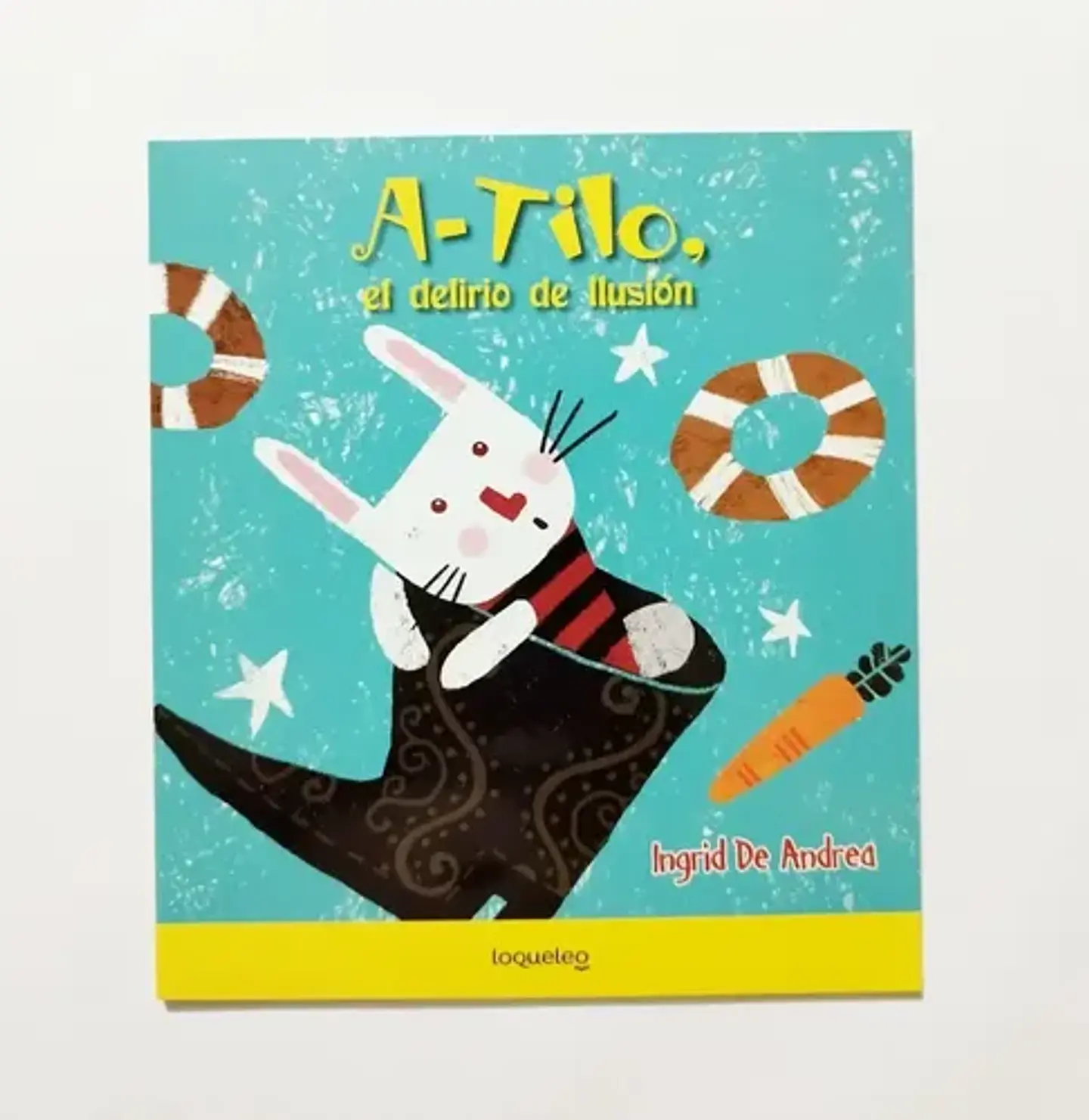 A-tilo El Delirio De Ilusión - Ingrid De Andrea 1
