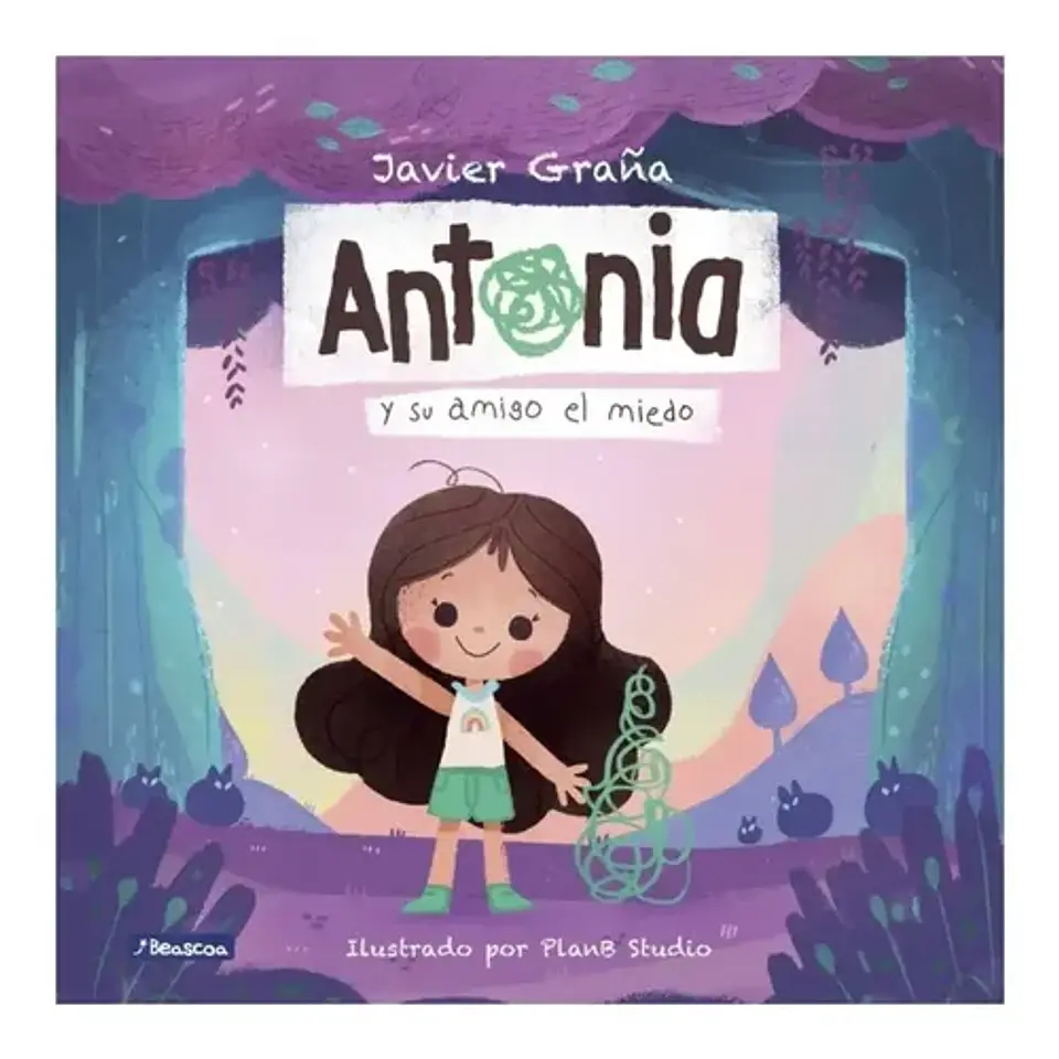 Antonia Y Su Amigo El Miedo - Javier Graña 1