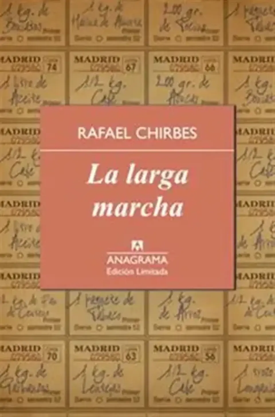 Libro La larga marcha, de CHIRBES MAGRANER, RAFAEL, vol. 1, tapa dura (2014) 1