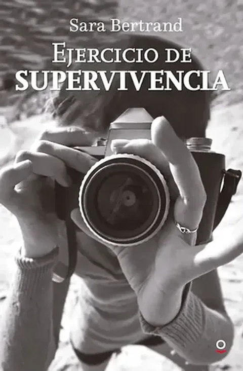 Ejercicio De Supervivencia - Sara Bertrand