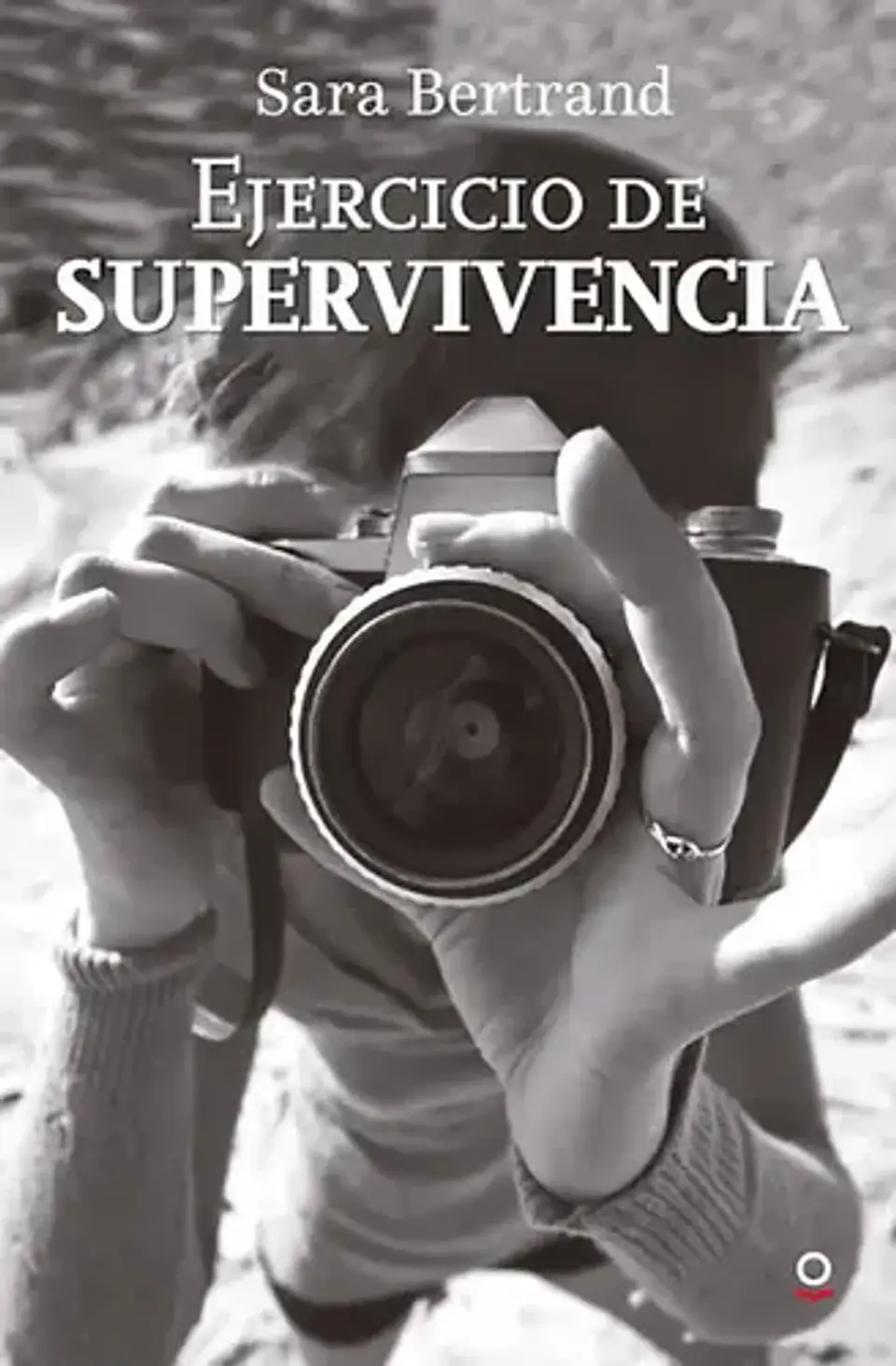 Ejercicio De Supervivencia - Sara Bertrand 1