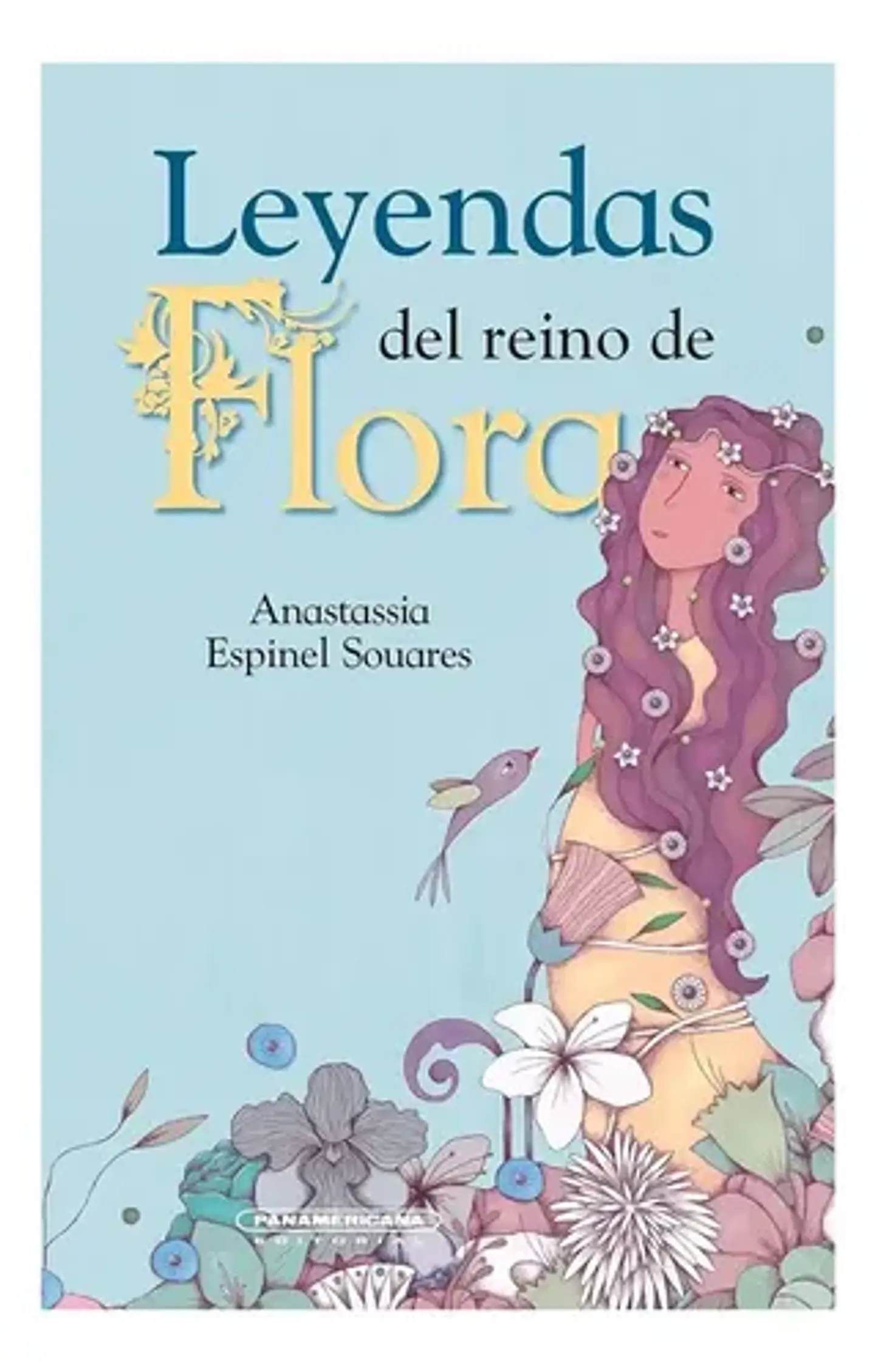 Leyendas Del Reino De Flora - Anastassia Espinel Tapa Dura 1