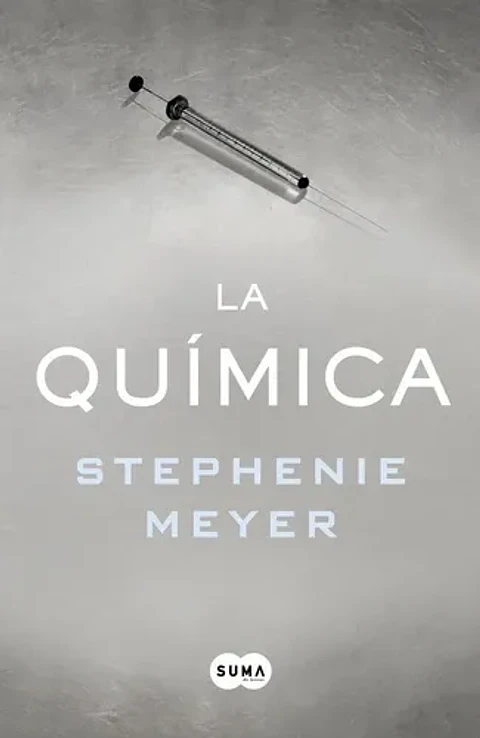 La Quãâmica. Meyer, Stephenie. Español. Suma. No