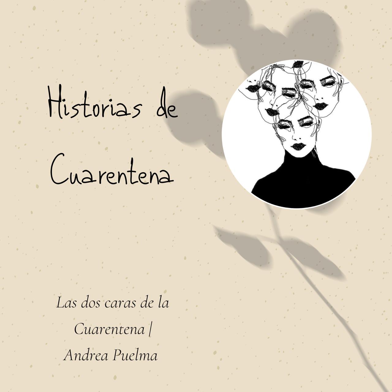 Las dos caras de la cuarentena - Andrea Puelma