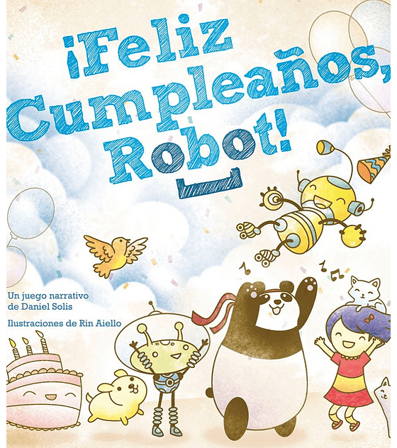 ¡Feliz Cumpleaños Robot!